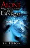 Alone (Vampires and the Life of Erin Rose - 2) (eBook, ePUB)
