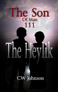 The Son of Man Three, The Heylik (eBook, ePUB) - Johnson, Cw