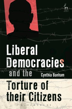 Cover Liberal Democracies and the Torture of Their Citizens (eBook, ePUB)