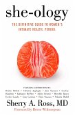 She-ology: The Definitive Guide to Women's Intimate Health. Period. (eBook, ePUB)