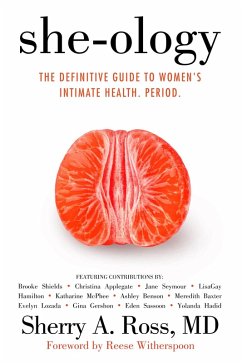 She-ology: The Definitive Guide to Women's Intimate Health. Period. (eBook, ePUB) - Ross, Sherry A.