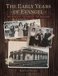 The Early Years of Evangel (eBook, ePUB) - Bild 1
