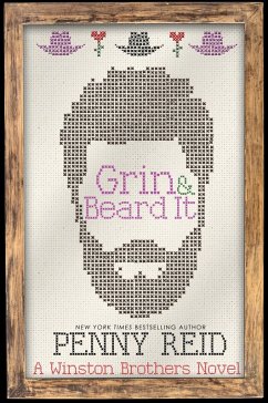 Grin and Beard It (Winston Brothers, #2) (eBook, ePUB) - Reid, Penny