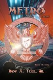 Metro: The Iron Eagle Series Book Fifteen (eBook, ePUB) Metro: The Iron Eagle Series Book Fifteen (eBook, ePUB)