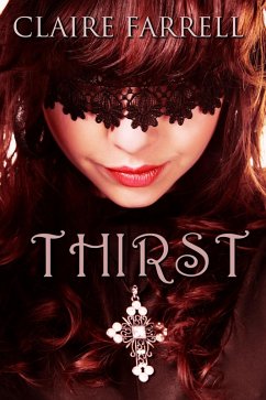 Thirst (Ava Delaney #1) (eBook, ePUB) - Farrell, Claire