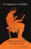 The Appearance of Solidity: Media and Culture in the Electric Age (eBook, ePUB) The Appearance of Solidity: Media and Culture in the Electric Age (eBook, ePUB)