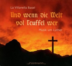 Und Wenn Die Welt Vol Teuffel Wer - La Villanella Basel