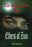The Son of Man Two. Elders of Zion (eBook, ePUB)