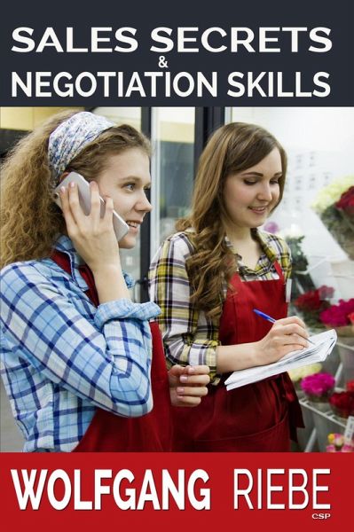 Sales Secrets & Negotiation Skills (eBook, ePUB) Sales Secrets & Negotiation Skills (eBook, ePUB)