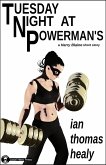 Tuesday Night at Powerman's (The Harry Blaine Stories, #1) (eBook, ePUB) Tuesday Night at Powerman's (The Harry Blaine Stories, #1) (eBook, ePUB)