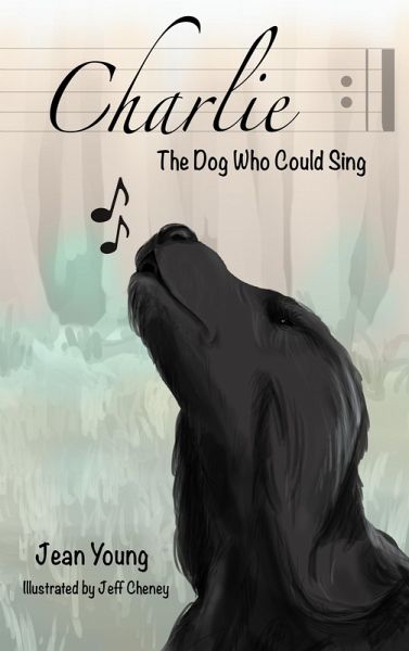 Charlie, the Dog Who Could Sing (eBook, ePUB)