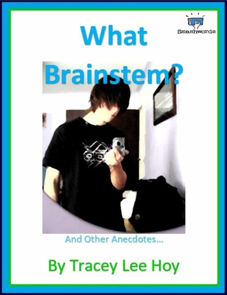 What Brainstem? (eBook, ePUB) What Brainstem? (eBook, ePUB)