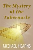 The Mystery of the Tabernacle (eBook, ePUB)