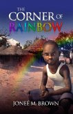 The Corner of Rainbow (eBook, ePUB)