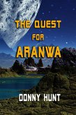 The Quest for Aranwa (eBook, ePUB) The Quest for Aranwa (eBook, ePUB)