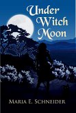 Under Witch Moon (Moon Shadow Series, #1) (eBook, ePUB)