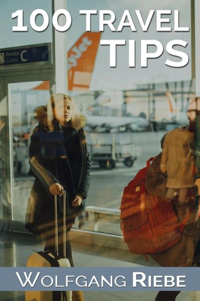 100 Travel Tips (eBook, ePUB)