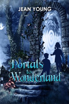 Portals to Wonderland (eBook, ePUB) - Young, Jean