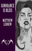 Ignorance is Bliss (Coral Beach Casefiles, #6) (eBook, ePUB) Ignorance is Bliss (Coral Beach Casefiles, #6) (eBook, ePUB)