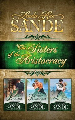 The Sisters of the Aristocracy: Boxed Set (eBook, ePUB) - Sande, Linda Rae