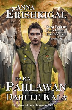 Para Pahlawan Dahulu Kala (Bahasa Indonesia) (eBook, ePUB) - Erishkigal, Anna