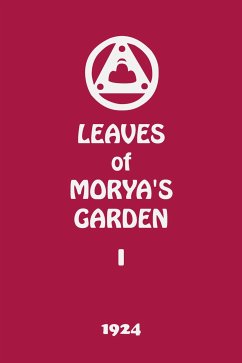 Leaves of Morya's Garden I (eBook, ePUB) - Society, Agni Yoga