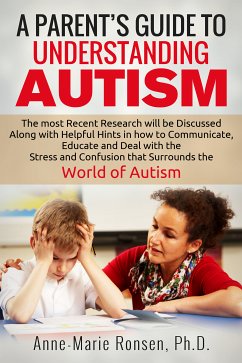 A Parent's Guide To Understanding Autism (eBook, ePUB) - Ronsen, Anne-Marie