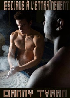 Esclave à l'entraînement (eBook, ePUB) - Tyran, Danny