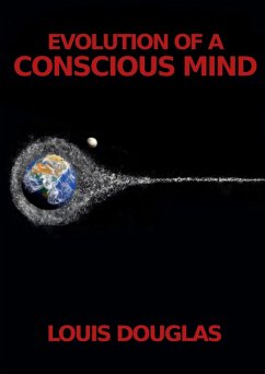 Evolution of a Conscious Mind (eBook, ePUB) Cover Evolution of a Conscious Mind (eBook, ePUB)