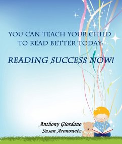 You Can Teach Your Child To Read Better Today: (eBook, ePUB) - Giordano, Anthony
