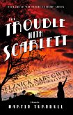 The Trouble with Scarlett: A Novel of Golden-Era Hollywood (Hollywood's Garden of Allah novels, #2) (eBook, ePUB) The Trouble with Scarlett: A Novel of Golden-Era Hollywood (Hollywood's Garden of Allah novels, #2) (eBook, ePUB)