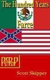 The Hundred Years Farce (eBook, ePUB)