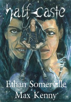 Half-caste (The Eridon Chronicles, #1) (eBook, ePUB) - Somerville, Ethan; Kenny, Max