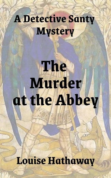 The Murder at the Abbey: A Detective Santy Mystery (eBook, ePUB)