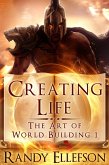 Creating Life (The Art of World Building, #1) (eBook, ePUB)