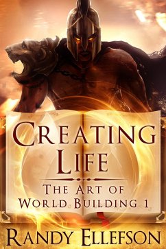 Creating Life (The Art of World Building, #1) (eBook, ePUB) - Ellefson, Randy