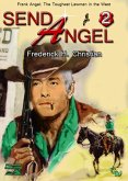 Angel 02: Send Angel! (Frank Angel Western, #2) (eBook, ePUB)