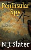 Peninsular Spy (Archie Dexter, Napoleonic War secret agent, #2) (eBook, ePUB)