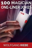 100 Magician One-Liner Jokes (eBook, ePUB) 100 Magician One-Liner Jokes (eBook, ePUB)