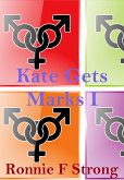 Kate Gets Marks I (eBook, ePUB)