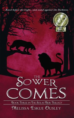 The Sower Comes: Book Three in the Solas Beir Trilogy (eBook, ePUB) - Ousley, Melissa Eskue