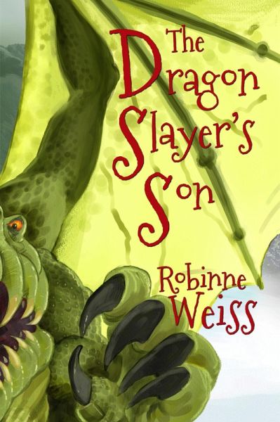 The Dragon Slayer's Son (Dragon Defence League, #1) (eBook, ePUB) The Dragon Slayer's Son (Dragon Defence League, #1) (eBook, ePUB)