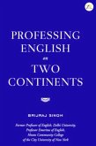 Professing English On Two Continents (eBook, ePUB) Professing English On Two Continents (eBook, ePUB)