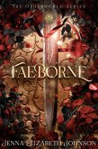 Faeborne - A Novel of the Otherworld (eBook, ePUB)