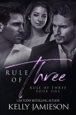 Rule of Three (eBook, ePUB)