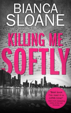 Cover Killing Me Softly (Previously Published as Live and Let Die) (eBook, ePUB)