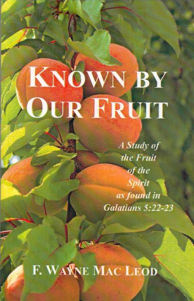 Known By Our Fruit (eBook, ePUB) Known By Our Fruit (eBook, ePUB)