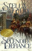 A Splendid Defiance (eBook, ePUB)