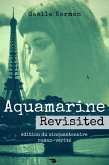Aquamarine Revisited (Archives Littéraires, #1) (eBook, ePUB)
