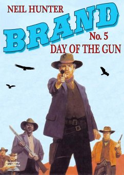 Brand 5: Day of the Gun (A Jason Brand Western, #5) (eBook, ePUB) - Hunter, Neil